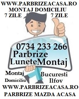 Parbrize MAZDA Parbriz MAZDA